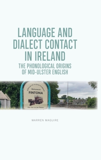 The Phonological Origins of Mid-Ulster English