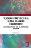 Teaching Practices in a Global Learning Environment
