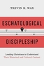 Eschatological Discipleship