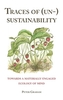Traces of (Un-) Sustainability