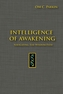 Intelligence of Awakening