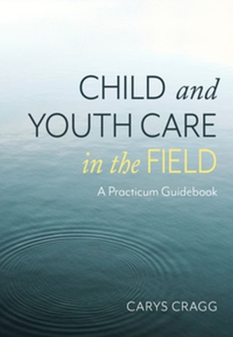 Child and Youth Care in the Field