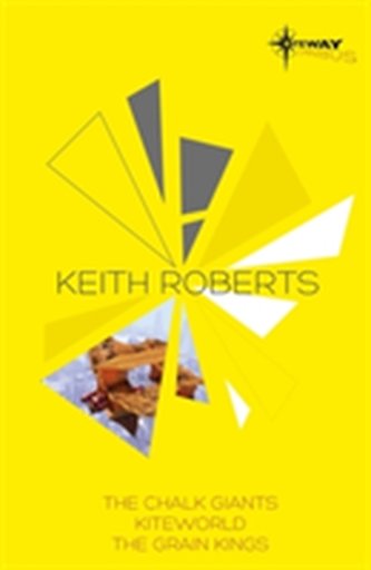 Keith Roberts SF Gateway Omnibus Keith Roberts