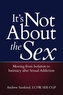 It's Not About the Sex