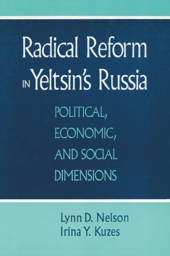 Radical Reform in Yeltsin's Russia: What Went Wrong?