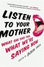 Listen To Your Mother