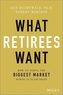 What Retirees Want