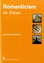 Romanticism in Focus