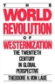 The World Revolution of Westernization