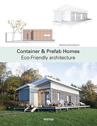 Container and Prefab Homes: Eco-Friendly Architecture