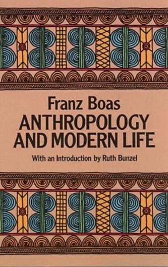 Anthropology and Modern Life