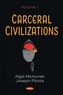 Carceral Civilizations