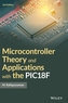 Microcontroller Theory and Applications with the PIC18F