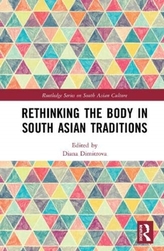 Rethinking the Body in South Asian Traditions