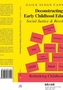 Deconstructing Early Childhood Education