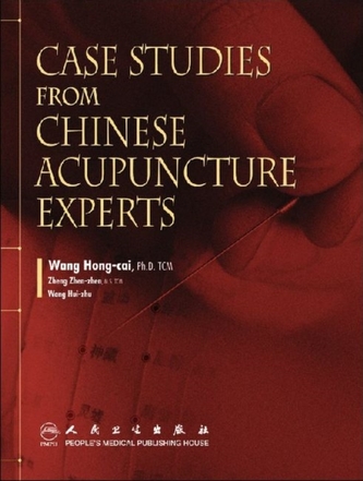 Case Studies From Chinese Acupuncture Experts