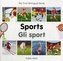My First Bilingual Book - Sports (English-Italian)
