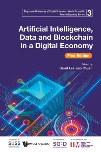 Artificial Intelligence, Data And Blockchain In A Digital Economy, First Edition