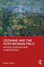 Cezanne and the Post-Bionian Field