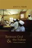 Between God and the Sultan