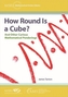 How Round Is a Cube?