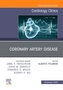 Coronary Artery Disease, An Issue of Cardiology Clinics