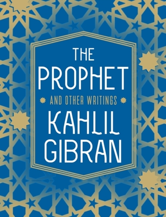 The Prophet and Other Writings
