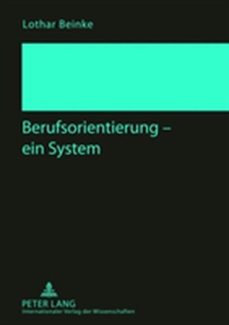 Berufsorientierung - ein System