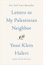 Letters to My Palestinian Neighbor