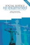 Social Justice Re-Examined