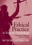 Ethical Practice In Forensic Psychology: A Systematic Model For Decision Making