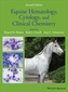Equine Hematology, Cytology, and Clinical Chemistry