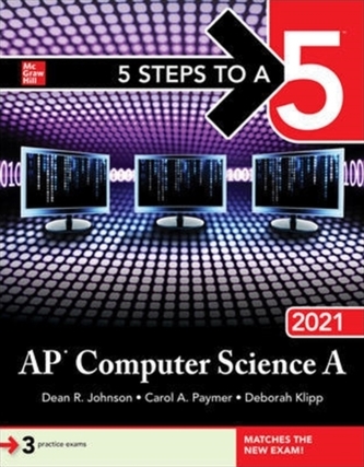 5 Steps to a 5: AP Computer Science A 2021