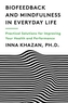Biofeedback and Mindfulness in Everyday Life