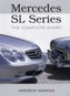 Mercedes Sl Series: the Complete Story