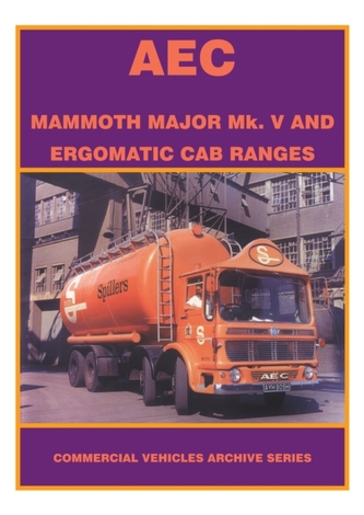 The AEC Mammoth Major MK.V and Ergomatic Cab Ranges