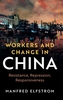 Workers and Change in China