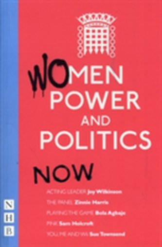 Women, Power and Politics: Now