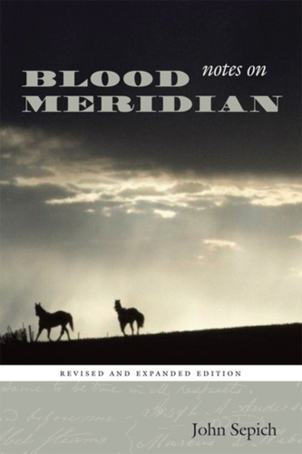 Notes on Blood Meridian