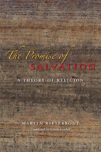 The Promise of Salvation - A Theory of Religion