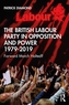 The British Labour Party in Opposition and Power 1979-2019