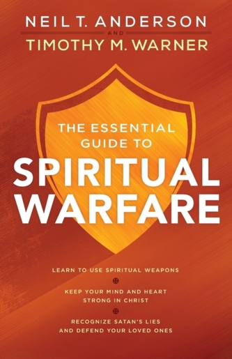 The Essential Guide to Spiritual Warfare