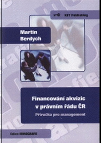 Financování akvizic v právním řádu - Příručka pro management