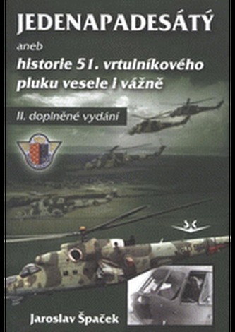 Jedenapadesátý aneb historie 51.vrtulníkového pluk
