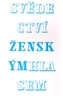 Svědectví. Ženským hlasem