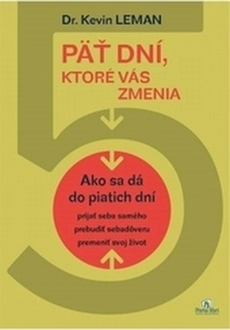 Päť dní, ktoré Vás zmenia