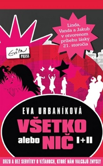 Všetko alebo nič I + II