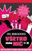 Všetko alebo nič I + II