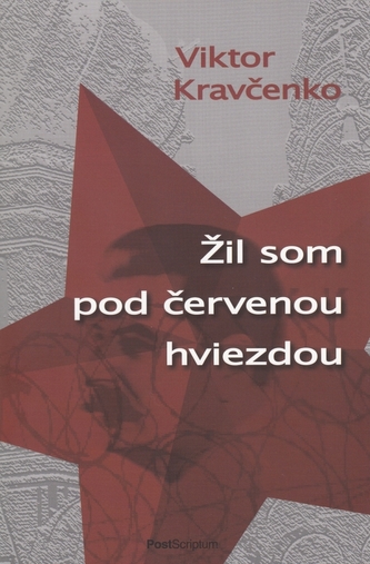 Žil som pod červenou hviezdou