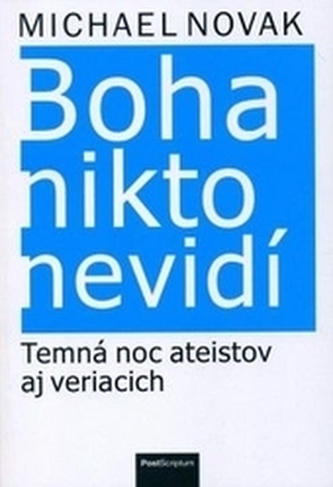 Boha nikto nevidí